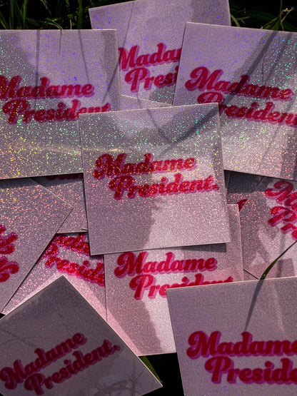 Madame President Sticker