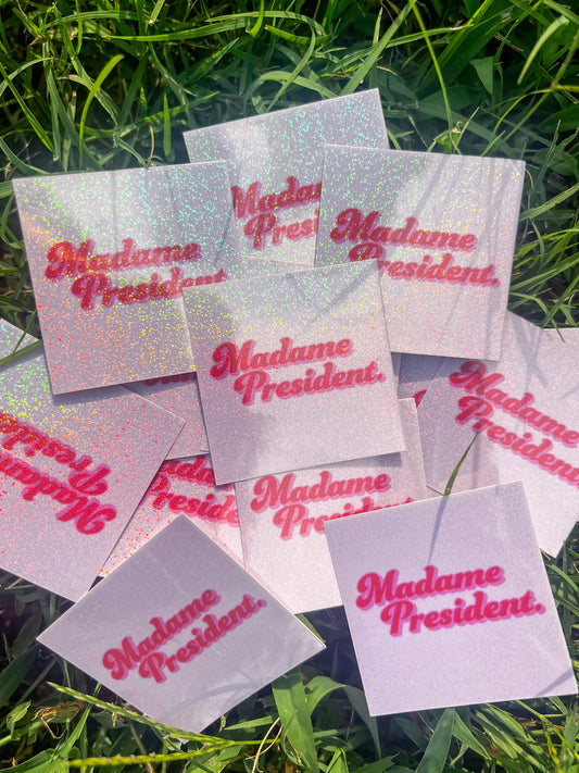 Madame President Sticker